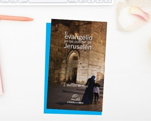 El Evangelio en las puertas de Jerusalén
